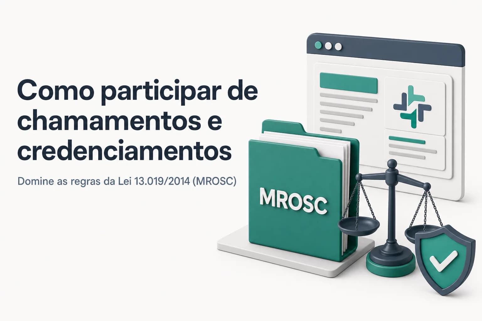 Infográfico ilustrando passo a passo para OSC participar de chamamento público e credenciamento no MROSC.