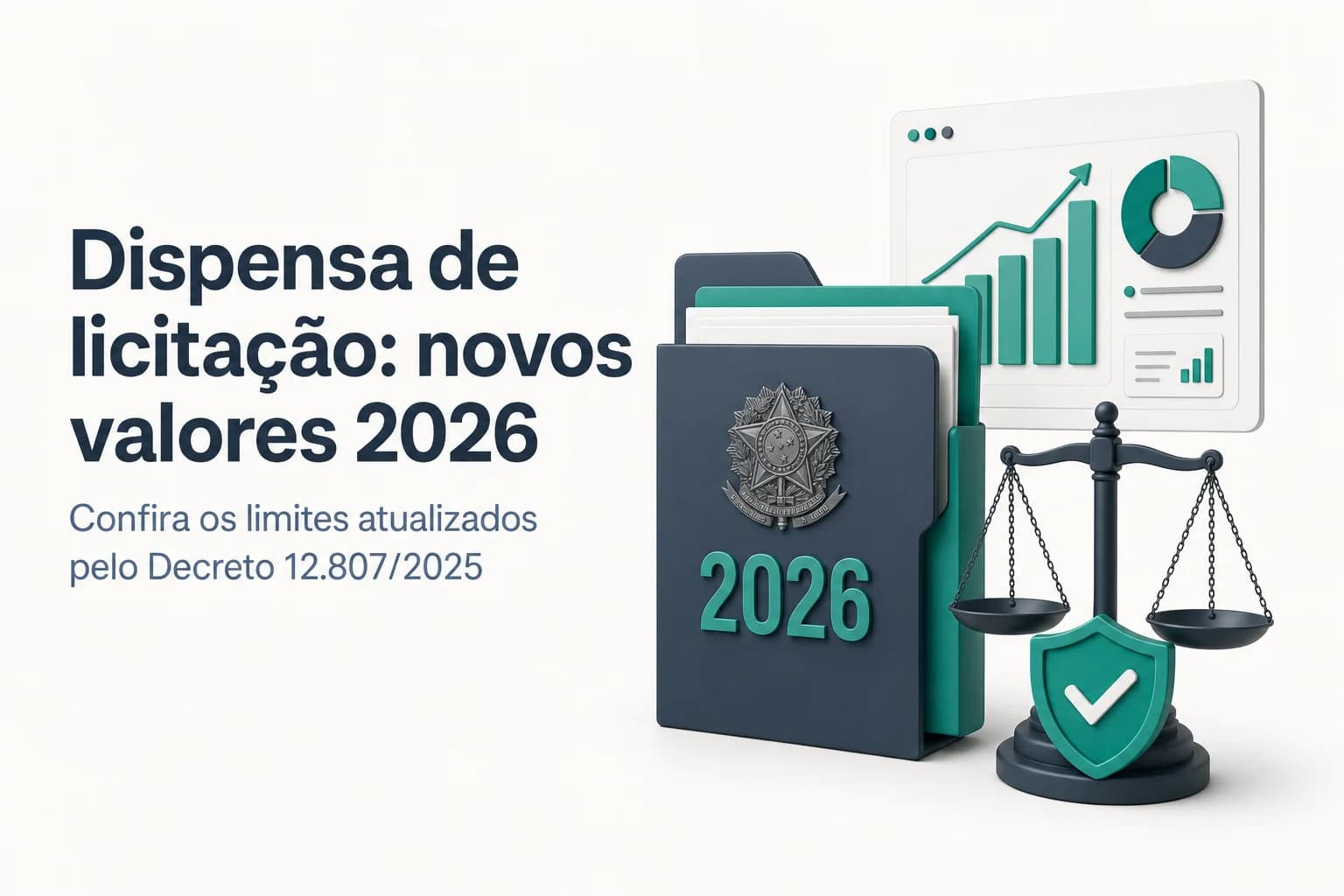 Tabela com os novos limites de dispensa de licitação para 2026 conforme Decreto 12.807/2025.