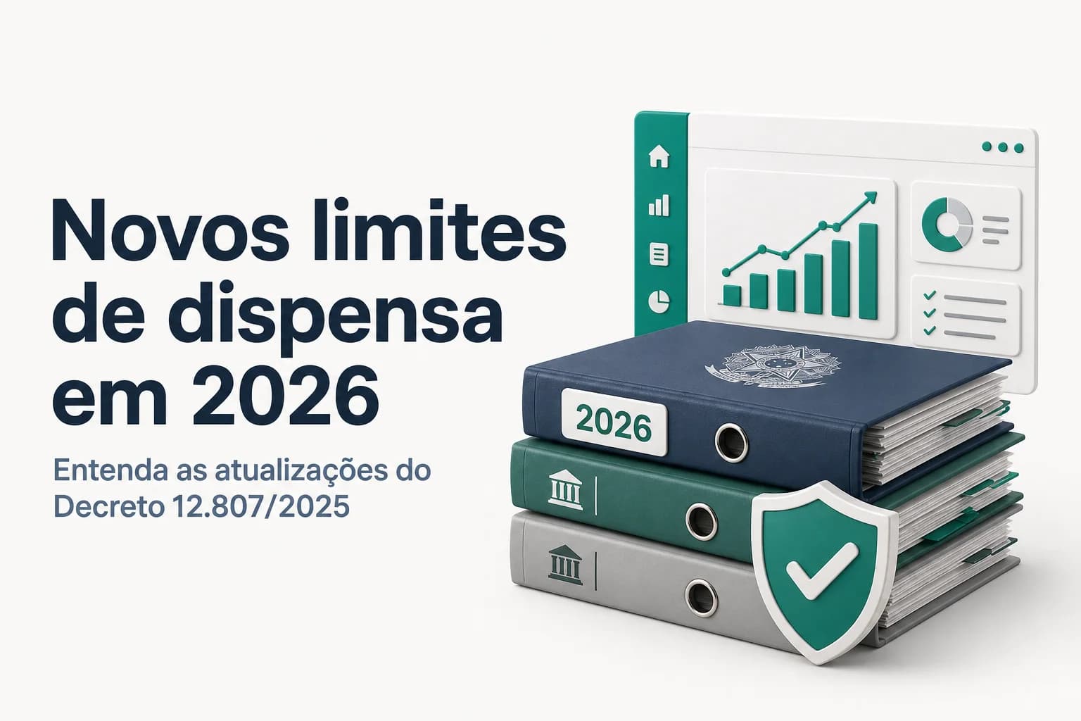 Tabela com os novos limites de dispensa e contratação direta da Lei 14.133/2021 atualizados pelo Decreto 12.807/2025, com reajuste de 4,41% para 2026.