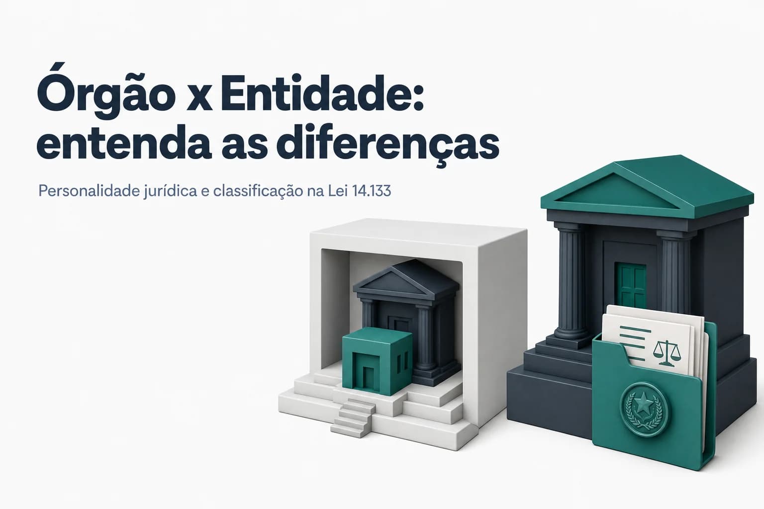Ilustração comparando a estrutura da administração direta (órgãos) e indireta (entidades) com destaque para personalidade jurídica e CNPJ.