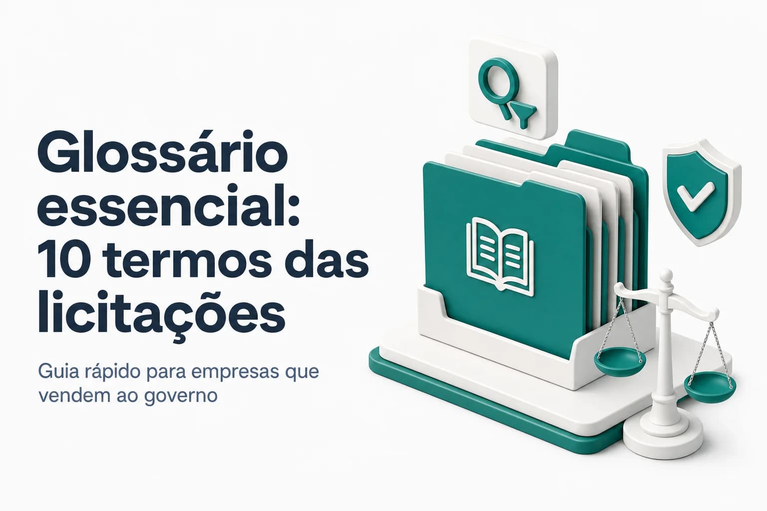 Glossário visual com 10 termos essenciais de licitações públicas para empresas iniciantes
