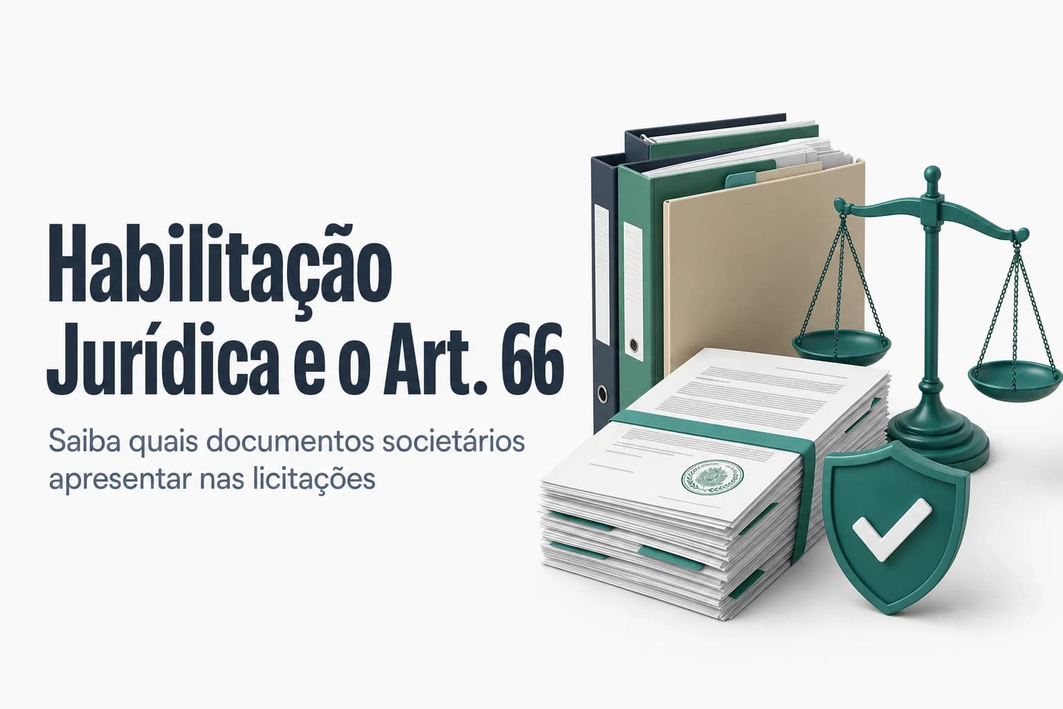 Documentos de habilitação jurídica exigidos pela Lei 14.133/2021 para participar de licitações públicas, incluindo contrato social e registro na Junta Comercial.
