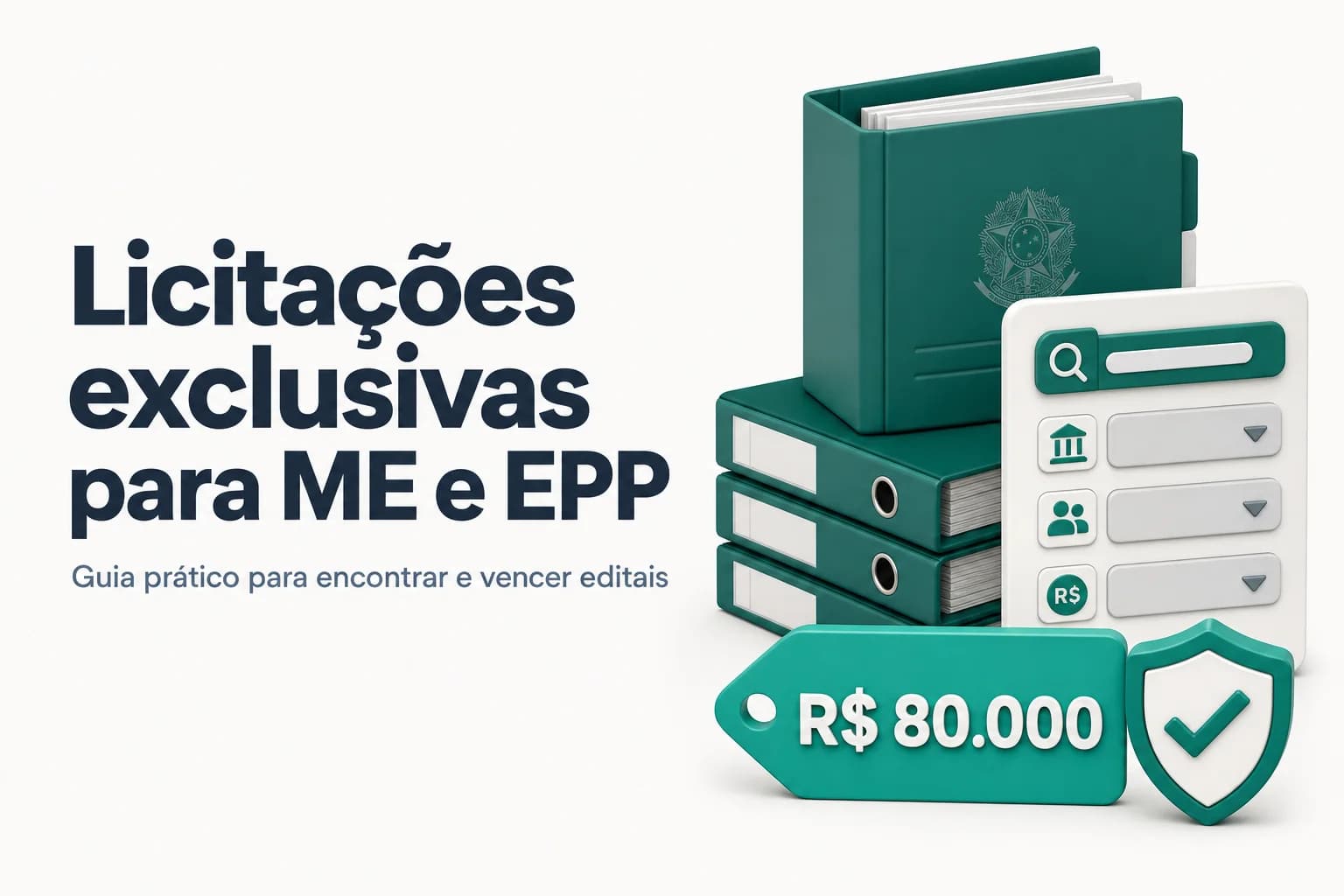 Guia sobre licitação exclusiva para micro e pequenas empresas até 80 mil reais