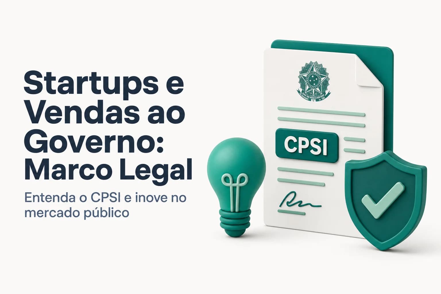 Capa do artigo sobre o Marco Legal das Startups e o Contrato Público para Solução Inovadora (CPSI) para vendas ao governo.