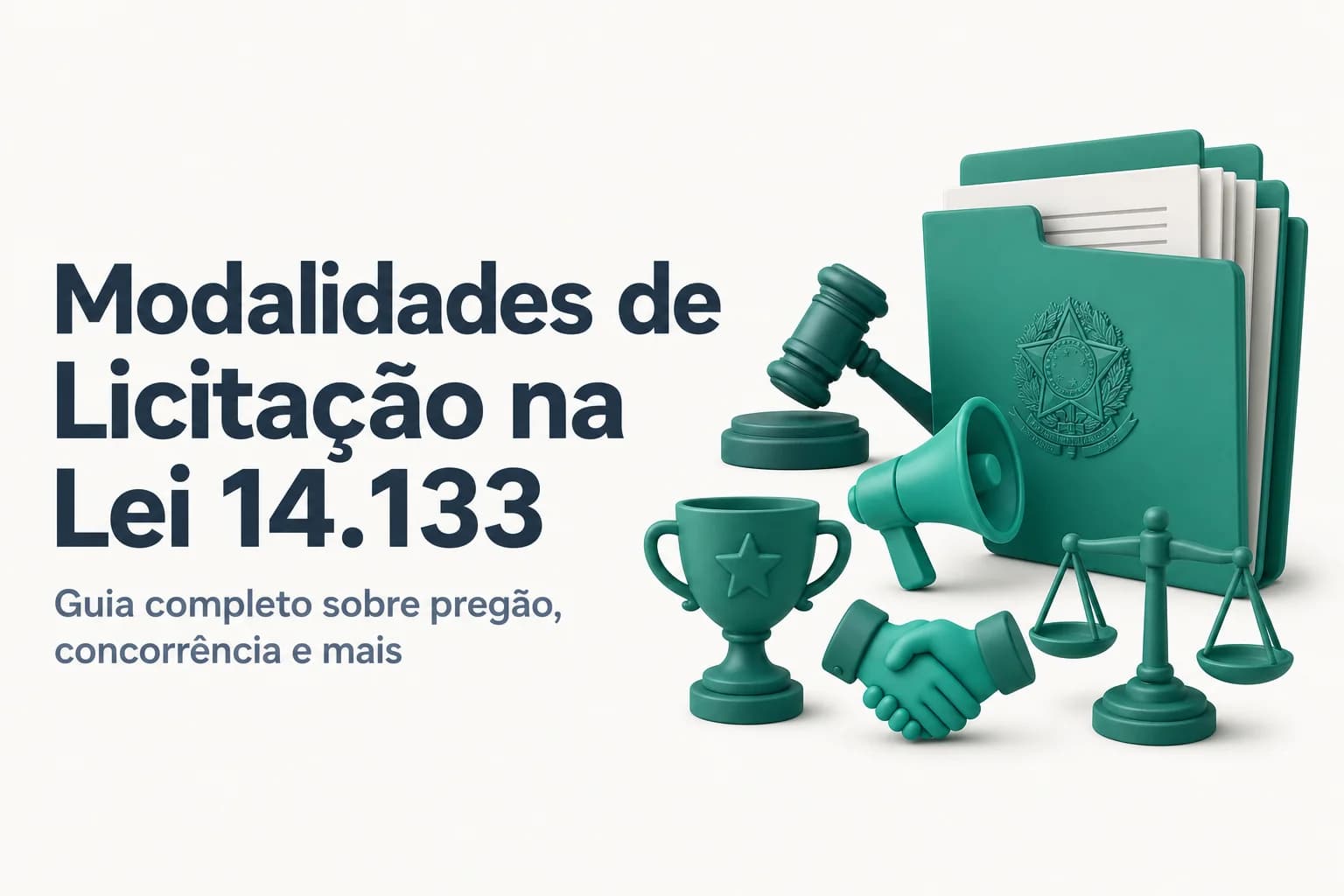 Guia completo das modalidades de licitação na Lei 14.133/2021