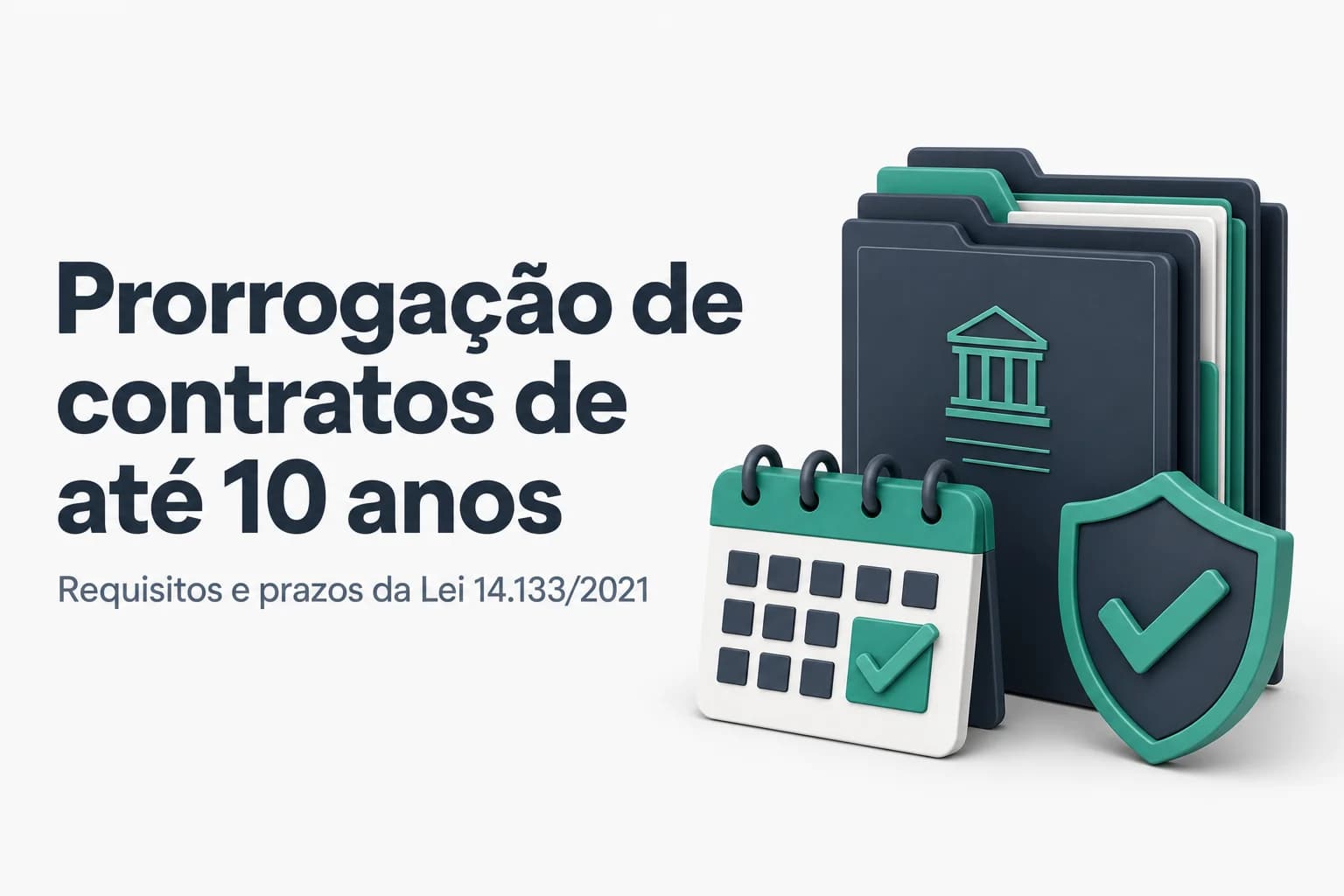 Prorrogação de contrato de serviço contínuo na Lei 14.133/2021: requisitos e prazos
