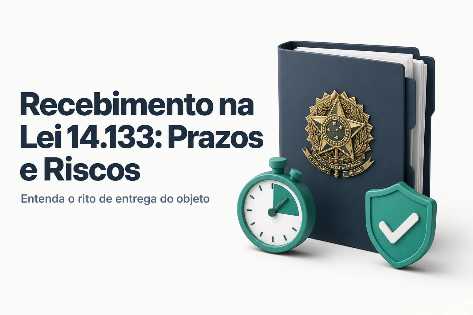 Infográfico ilustrando as etapas de recebimento provisório e definitivo de contrato administrativo