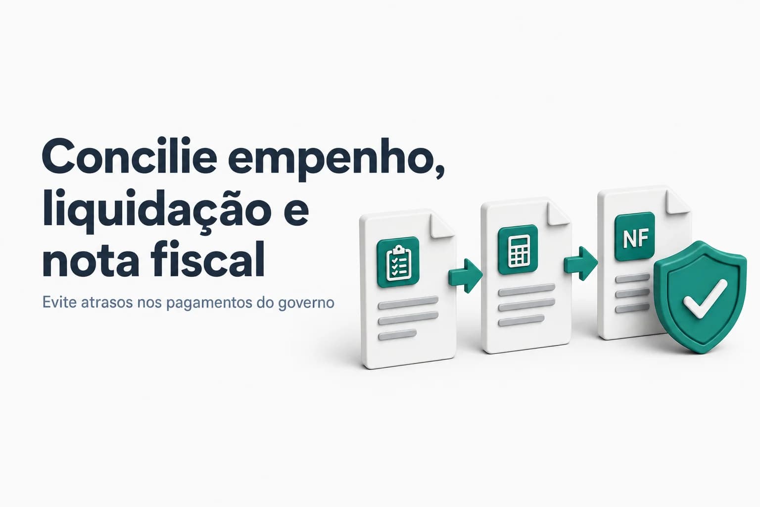 Ilustração mostrando três documentos: nota de empenho, nota fiscal e comprovante de liquidação, com setas indicando a sequência do ciclo da despesa pública.